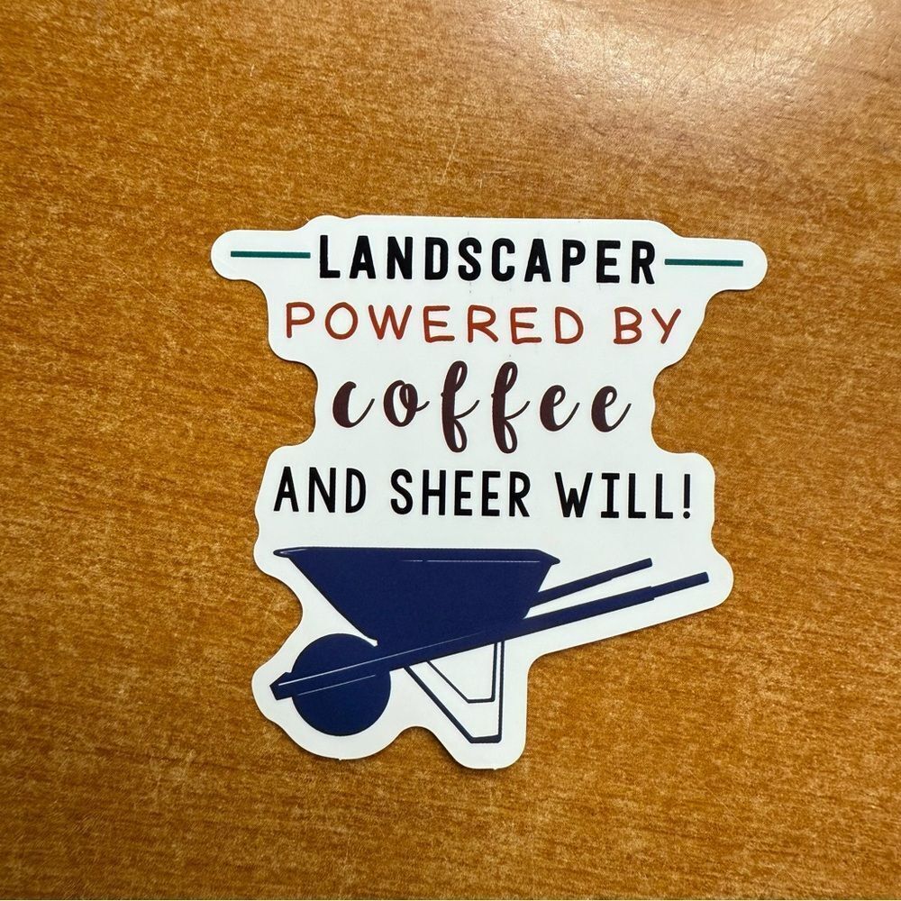 Landscaper Motivational Sticker - Blue and Black‎